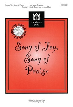 Song Of Joy Song Of Praise by - Brighton James - for 2-Part