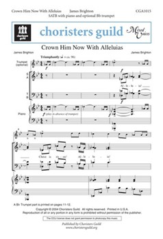 Crown Him Now With Alleluias by Brighton James for SATB