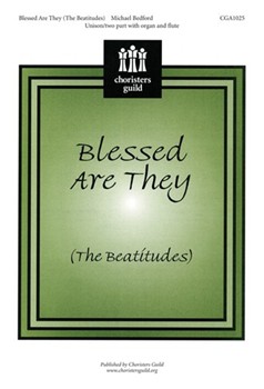 Blessed Are They by Bedford Michael for Unison/2-Part