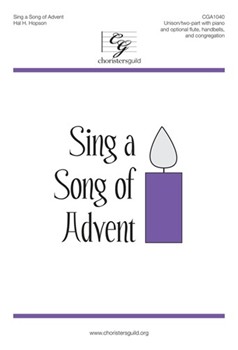 Sing A Song Of Advent by Hopson Hal H for Unison/2-Part
