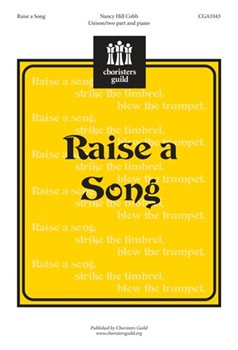 Raise A Song by Cobb Nancy Hill for Unison/2-Part