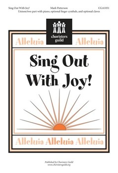 Sing Out With Joy by Patterson Mark for 2-Part