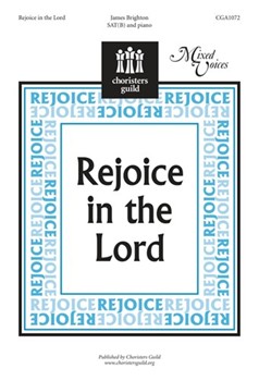 Rejoice In The Lord by Brighton James for SATB