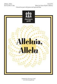 Alleluia Allelu by Callaway Susan Naylor for Unison/2-Part