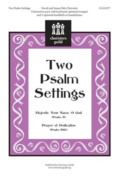 2 Psalm Settings by Cherwien David and Susan for Unison/2-Part