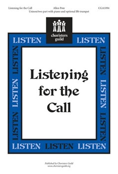 Listening For The Call by Pote Allen for Unison/2-Part