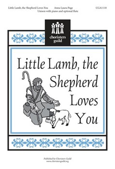 Little Lamb The Shepherd Loves You by Page Anna Laura for Unison