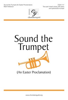 Sound The Trumpet by Patterson Mark for 2-Part Mixed