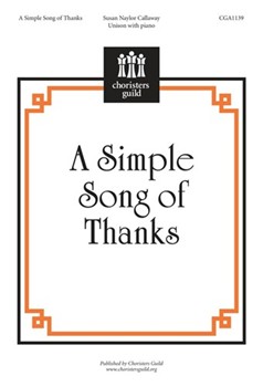 Simple Song Of Thanks by Callaway Susan Naylor for Unison
