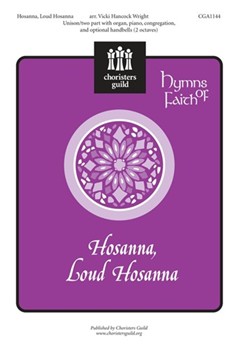 Hosanna Loud Hosanna by - Wright Vicki Hancock - for Unison/2-Part