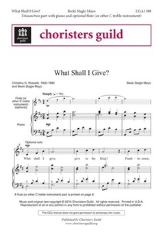 What Shall I Give by Mayo Becki Slagle for Unison/2-Part