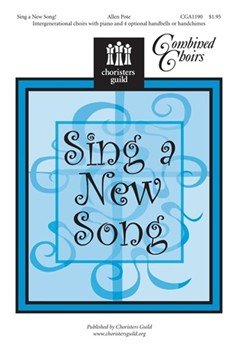 Sing A New Song by Pote Allen for SATB
