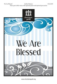 We Are Blessed by Ramsey Andrea for SSA (Optional Keyboard)