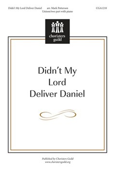 Didn't My Lord Deliver Daniel by - Patterson Mark - for Unison/2-Part