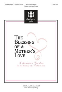 Blessing Of A Mother's Love by Mayo Becki Slagle for Unison