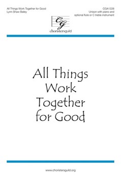 All Things Work Together For Good by Bailey Lynn Shaw for Unison