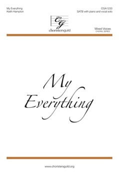 My Everything by Hampton Keith for SATB