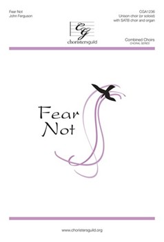 Fear Not by Ferguson John for SATB