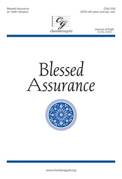 Blessed Assurance by - Hampton Keith - for SATB