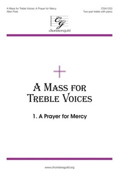 Prayer For Mercy Fr Mass For Treble Voic by Pote Allen for SA