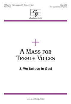 We Believe In God Fr Mass For Treble Voi by Pote Allen for SA