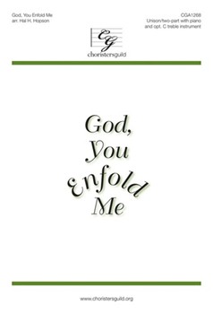 God You Enfold Me by - Hopson Hal H - for Unison/2-Part
