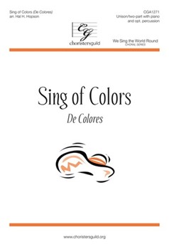 Sing Of Colors (De Colores) by - Hopson Hal H - for Unison/2-Part