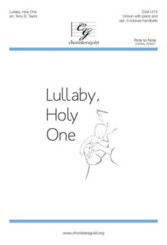 Lullaby Holy One by - Taylor Terry - for Unison