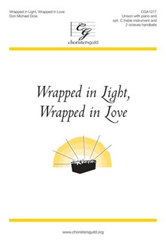 Wrapped In Light Wrapped In Love by Dicie Don Michael for Unison