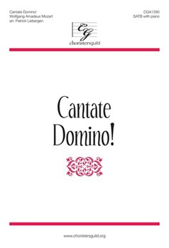 Cantate Domino by Mozart Wolfgang Amadeus - Liebergen Patrick M - for SATB