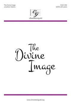 Divine Image by Adams Jonathan for SATB