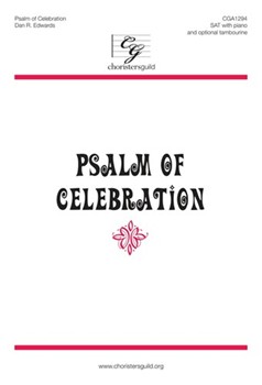 Psalm Of Celebration by Edwards Dan for Sat Sacred