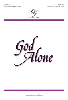 God Alone by Cox and Crunk for Unison/2-Part