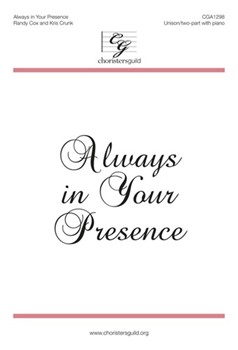 Always In Your Presence by Cox and Crunk for Unison/2-Part
