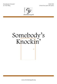Somebody's Knockin' by - Berg Ken - for Unison/2-Part