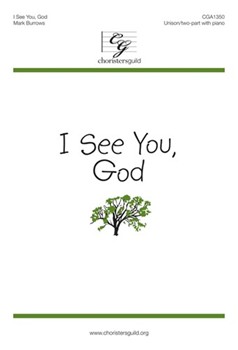 I See You God by Burrows Mark for Unison/2-Part