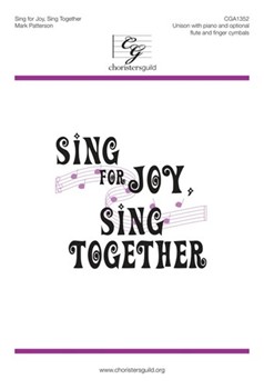 Sing for Joy Sing Together by Patterson Mark for Unison