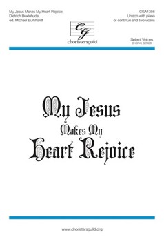 My Jesus Makes My Heart Rejoice by - Burkhardt Michael - for Unison and Piano