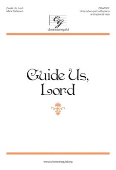 Guide Us Lord by Patterson Mark for Unison/2-Part