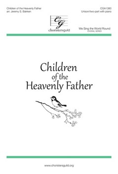Children of the Heavenly Father by - Bakken Jeremy S - for Unison/2-Part and Piano