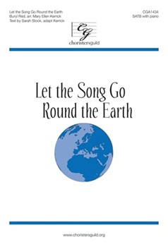 Let the Song Go Round the Earth by Red Buryl - Kerrick Mary Ellen - for SATB and Piano