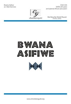 Bwana Asifiwe by - Burrows Mark - for SATB and Piano