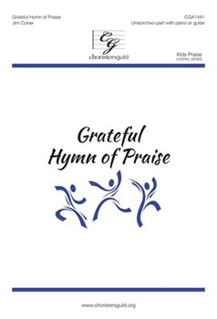Grateful Hymn of Praise by Culver Jim Folliott S. Pierpoin for Unison/2-Part and Piano