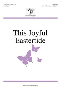 This Joyful Eastertide by Taylor Jim for Unison/2-Part