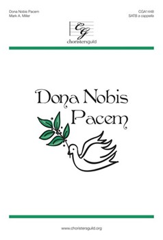 Dona Nobis Pacem by Miller Mark A for SSAATTBB a cappella