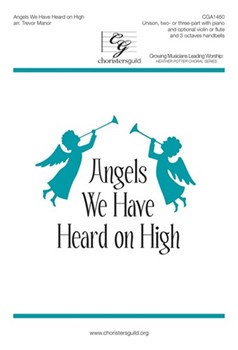 Angels We Have Heard on High by GLORIA - Manor Trevor - Trad. French Carol for U23-pt and Piano