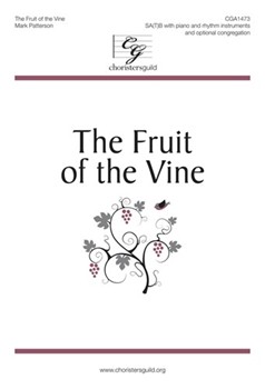 Fruit of the Vine by Patterson Mark for SATB and Piano