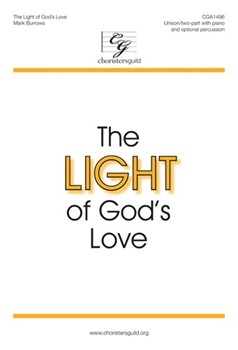 Light of God's Love with This Little Light of Mine by Burrows Mark for Unison/2-Part and Piano