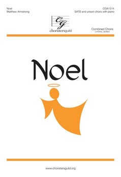 Noel by Armstrong Matthew J for SATB/uni/p