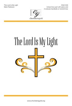 Lord Is My Light by Patterson Mark for Unison/2-Part and Piano (Psalm 27)